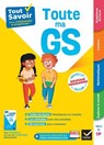 Tout Savoir Grande Section - Tout-en-un - Evelyne Barge ; Anthony Giroud ; Isabelle Gunzburger ; Marco Overzee ; Guillaume Trannoy - 9782401113251