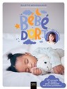 Bébé dort ! 127 conseils et rituels pour retrouver enfin des nuits paisibles - @Fée_de_beaux_rêves ; Juliette Moudoulaud - 9782401116313