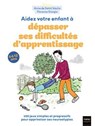 Aidez votre enfant à dépasser ses difficultés d'apprentissage ! - Anne De Saint Vaulry ; Florence Giorgio - 9782401116702