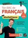 Ton Bac de français avec MediaClasse - Bac 2026 (programme d'oeuvres 2025-2026) - Romain Boussot - 9782401118614