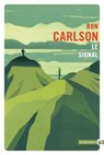 Le signal - Ron Carlson - 9782404002170