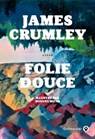Folie Douce - James Crumley - 9782404020976