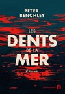Les dents de la mer - Peter Benchley - 9782404027586