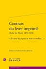 Contrats Du Livre Imprime. (Italie Du Nord, 1470-1528): Et Ainsi Les Parties Se Sont Accordees... - Catherine Rideau-Kikuchi - 9782406173816
