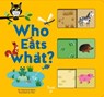 Who Eats What? - Stephanie Babin - 9782408004361