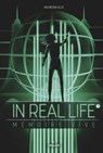 In Real Life, Tome 02 - Maiwenn Alix - 9782408009755