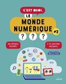 C'est quoi, le monde numérique ? #2 - Nathalie Dargent - 9782408025588
