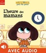 L'heure des mamans - Agnès Cathala - 9782408026059
