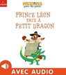 Prince Léon face à Petit Dragon - Nora Thullin - 9782408038397