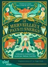 Le Merveilleux Pays des Snergs - Veronica Cossanteli ; Edward Wyke-Smith - 9782408039493