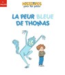 La peur bleue de Thomas - Céline Person - 9782408041052