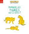 Pourquoi les tigres sont-ils rayés ? - Karine-Marie Amiot - 9782408041168