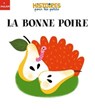 La bonne poire - Valérie Cros - 9782408045975