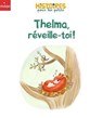 Thelma, réveille-toi ! - Pauline Drouin - 9782408055004