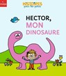 Hector, mon dinosaure -  - 9782408056209