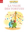 La valse des tortues - Valérie Cros - 9782408056216