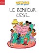 Le bonheur, c'est... - Céline Person - 9782408061067