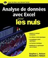 Analyse de données avec Excel Pour les Nuls - Stephen L. Nelson ; Elizabeth C. Nelson - 9782412019580