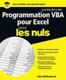 Programmation VBA pour Excel 2010, 2013 et 2016 Pour les Nuls - John Walkenbach - 9782412029565
