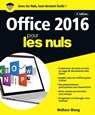 Office 2016 Pour les Nuls - Wallace Wang - 9782412032947