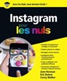 Instagram Pour les Nuls - Jenn Herman ; Corey Walker ; Eric Butow - 9782412040249