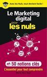 Le marketing digital pour les Nuls en 50 notions clés - Marie-Alice Boye - 9782412052464