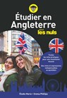 Etudier en Angleterre pour les nuls - Elodie Marie ; Emma Phillips - 9782412052501