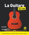 Guitare Pour les Nuls, nouvelle édition + CD - Mark Phillips ; Jon Chappell - 9782412052679