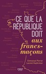 Ce que la France doit aux francs-maçons, 2e édition - Laurent Kupferman ; Pierre Mollier ; Emmanuel Pierrat - 9782412061084