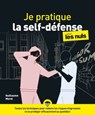 Je pratique la self-défense - Guillaume Morel - 9782412084168