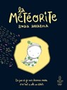 La Météorite - Amaia Arrazola ; Esther Vivas - 9782412084328