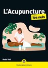 L'acupuncture pour les Nuls, mégapoche - Nadia Volf - 9782412089095