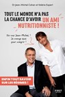 Tout le monde n'a pas la chance d'avoir un ami nutritionniste - Jean-Michel Cohen ; Valérie Expert - 9782412093375