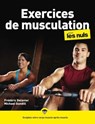 Exercices de musculation pour les Nuls, 2e éd - Michael Gundill ; Frédéric Delavier - 9782412093733