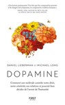 Dopamine - Michael Long ; Daniel Lieberman - 9782412099339