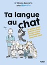 Ta langue au chat - le guide du chat par le veto star des réseaux nicoveto - Nicoveto - 9782412104286