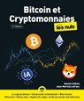 Bitcoin et cryptomonnaies pour les Nuls - 5e édition - Daniel Ichbiah ; Jean-Martial Lefranc - 9782412105542