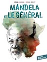 Mandela et le général - John Carlin ; Oriol Malet - 9782413011736