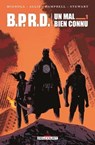 BPRD. Un Mal bien connu - Mike Mignola ; Scott Allie ; Sebastiàn Fiumara ; Laurence Campbell - 9782413023197