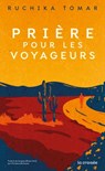 Prière pour les voyageurs - Ruchika Tomar - 9782413029557