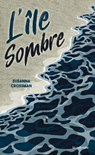 L'Île sombre - Susanna Crossman - 9782413034513