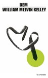 Dem - William Melvin Kelley - 9782413036333