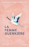 La Femme guerrière - Maxine Hong Kingston - 9782413053439
