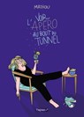 Voir l'apéro au bout du tunnel - Mathou - 9782413053477