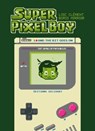Super Pixel Boy T01 - Boris Mirroir ; Loïc Clément - 9782413053484