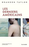 Les Derniers Américains - Brandon Taylor - 9782413060796
