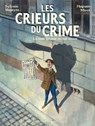 Les Crieurs du crime - Sylvain Venayre - 9782413063742