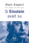 If Einstein had known / Et si Einstein avait su... - Alain Aspect - 9782415011697