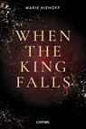 When the King Falls - Marie Niehoff - 9782487412187