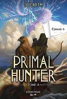 Primal Hunter - Tome 3 Episode 6 - Zogarth - 9782487700857